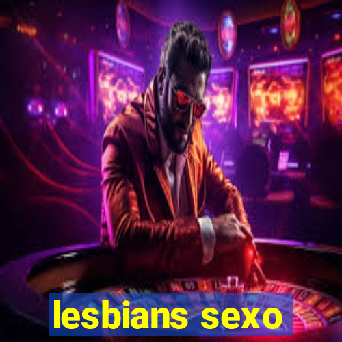 lesbians sexo